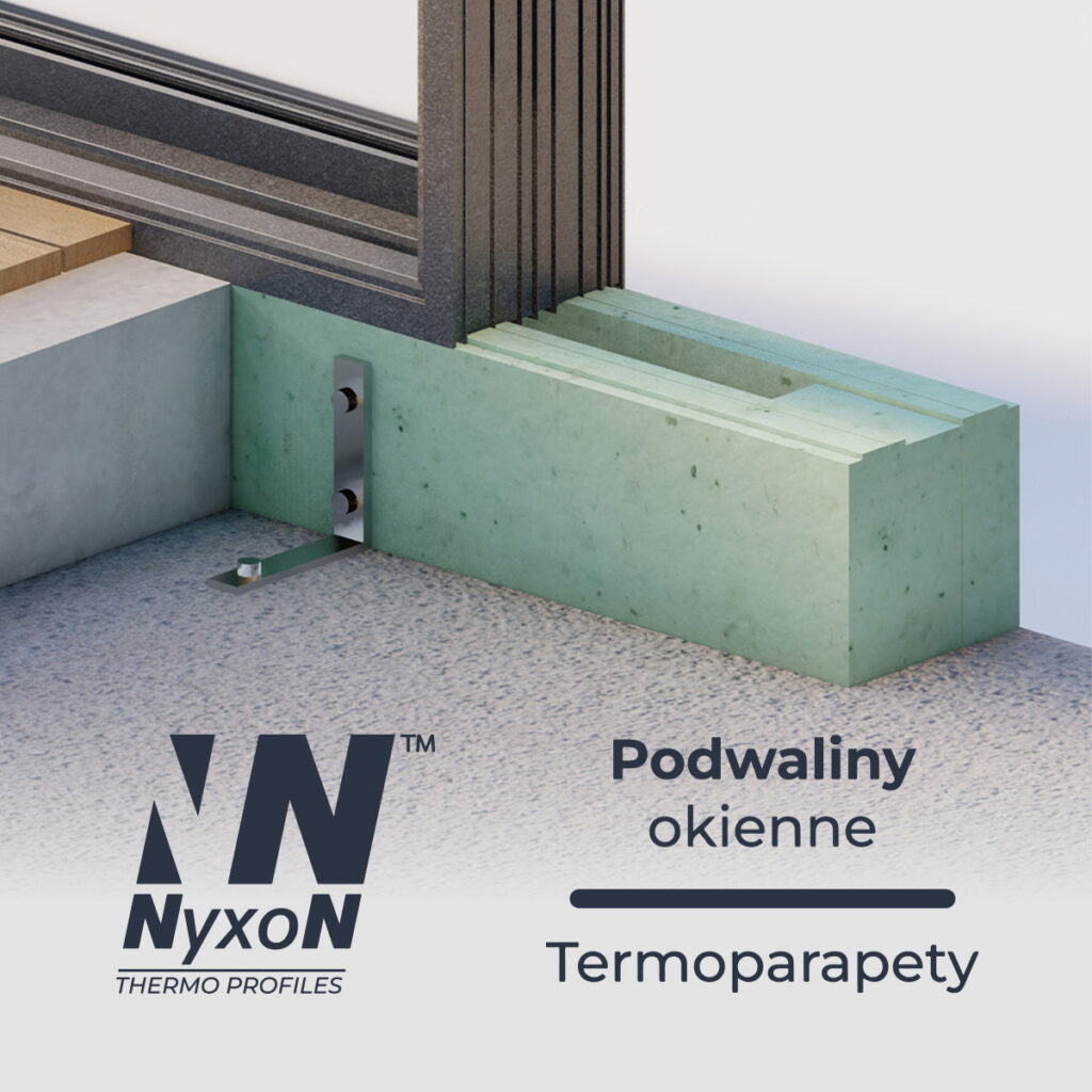 Nyxon-podwaliny okienne-termoparapety-cieply montaz okien